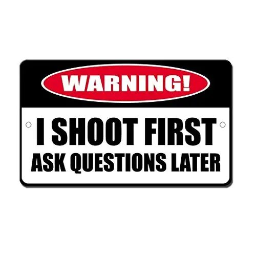 Shoot First Ask Questions Later Metal Wall Poster Tin Sign Vintage BBQ Restaurant Dinner Room Cafe Shop Decor