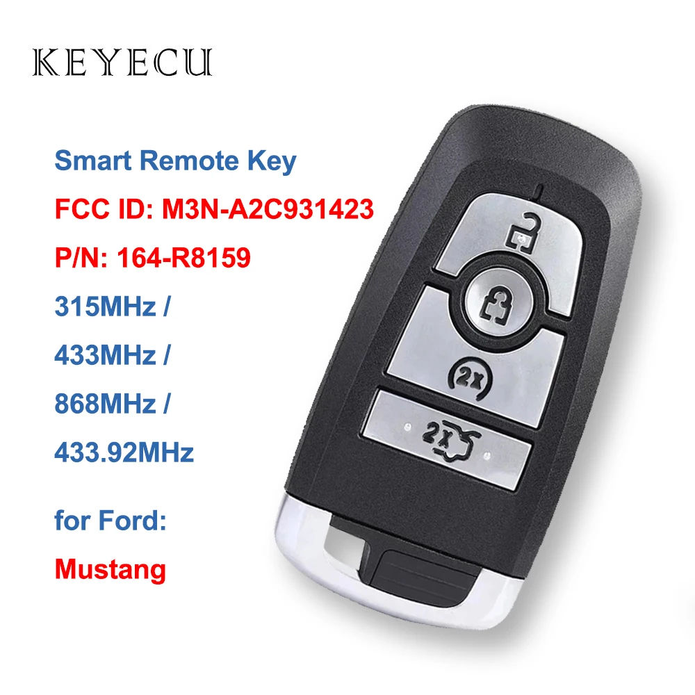 

Keyecu Smart Remote Car Key Fob 315MHz/433MHz/868MHz /433.92MHz for Ford Mustang 2017 2018 P/N:164-R8159, FCC ID: M3N-A2C931423