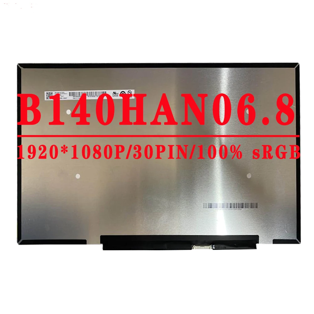 FRU 5D10W69926 P/N SD10W69933 14.0 inch FHD 1920X1080 Slim 30pin EDP 100% sRGB 300 cd/m² 60Hz LCD Screen B140HAN06 8 B140HAN06 2