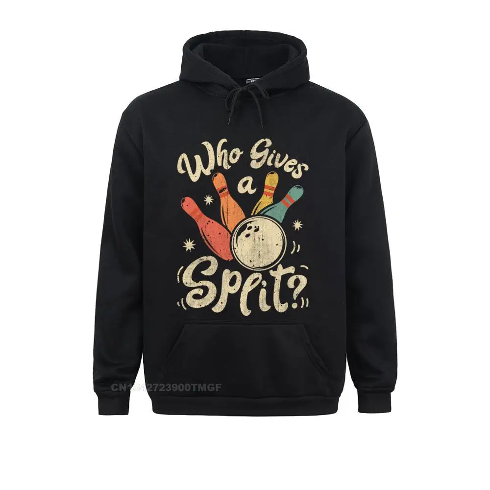 Brand New Man Sweatshirts Who Gives A Split Hoodie Bowling Bowler Bowlers Funny Gifts Family Hoodies Labor Day Clothes