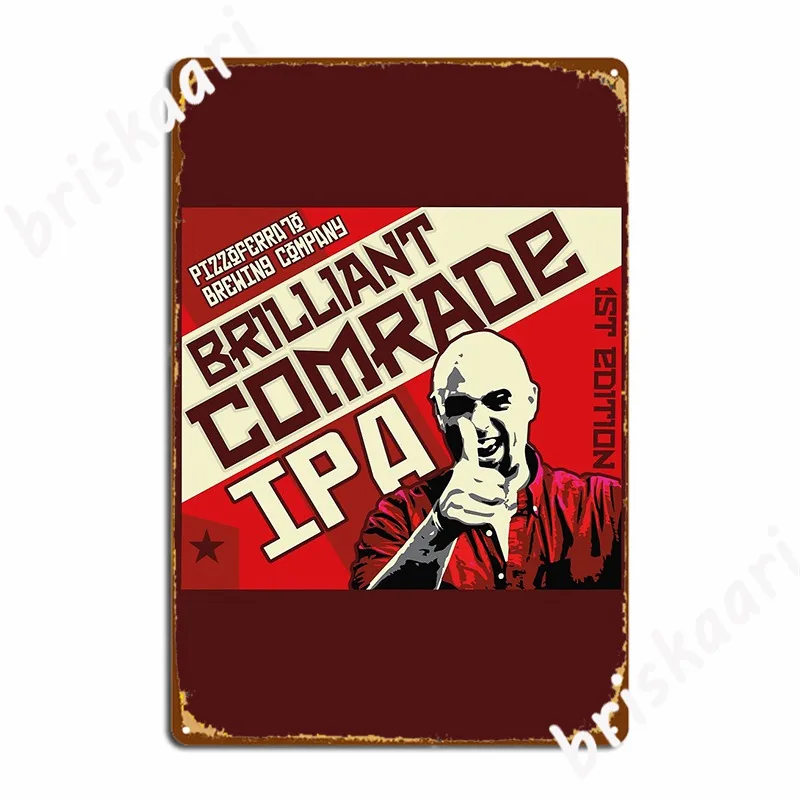 Brilliant Comrade Ipa Metal Sign Plates Wall Cave Printing Home Tin Sign Poster