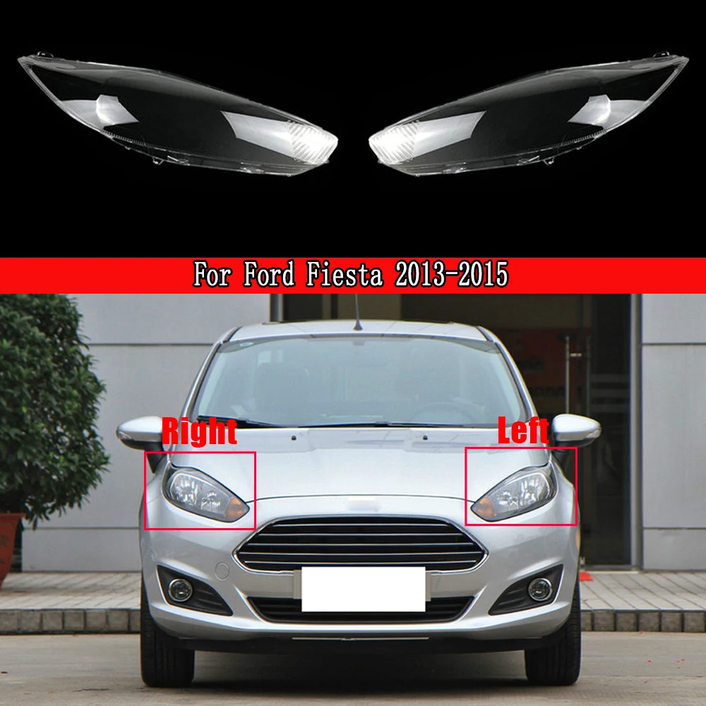 Transparent Headlight Glass Shell Lamp Shade Headlamp Lens For Ford Fiesta 2013-2015 Car Headlamp Cover Replacement Auto Shell