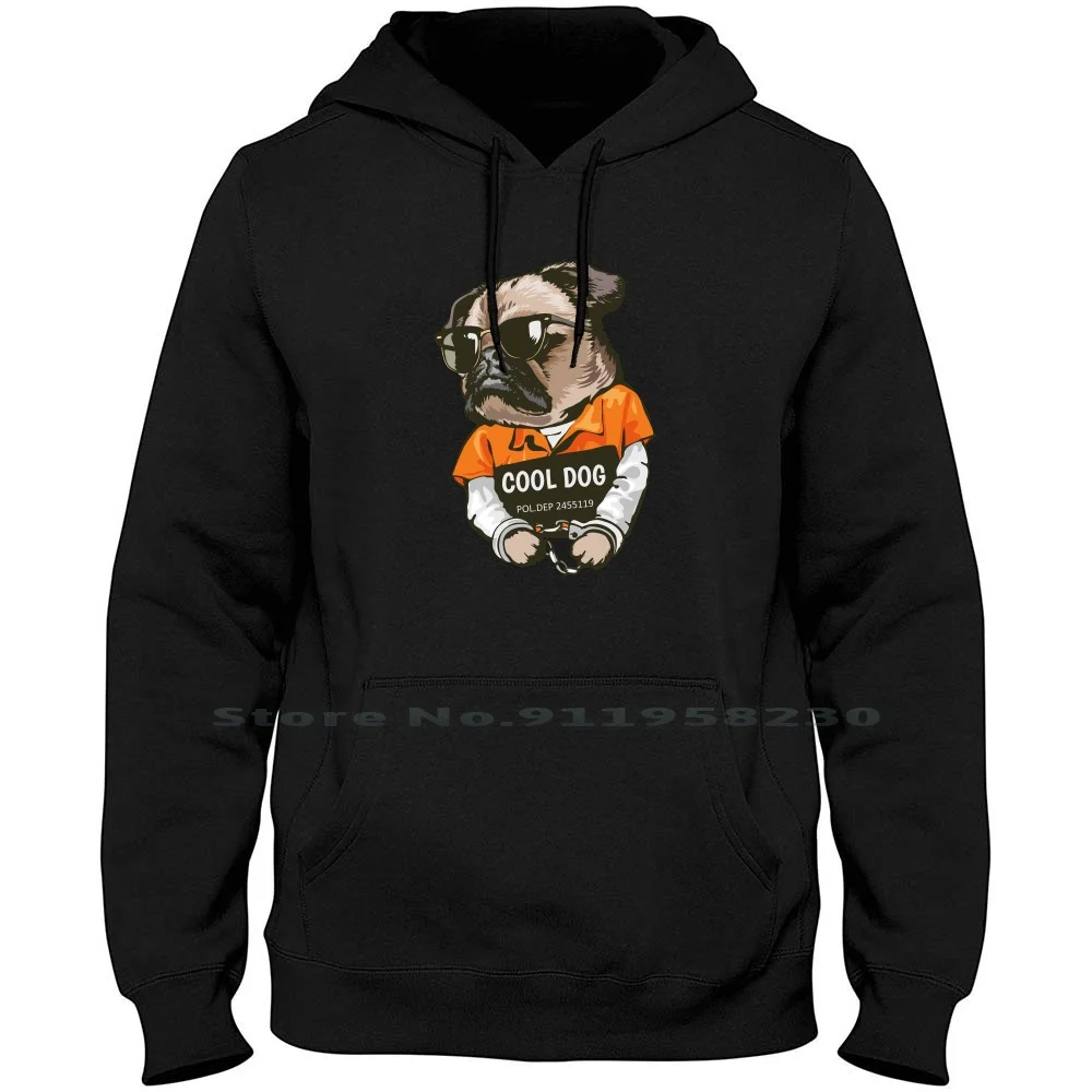 

Funny Cool Dog Crime Men Women Hoodie Pullover Sweater 6XL Big Size Cotton Rim Pug Fun Ny Me Do Funny