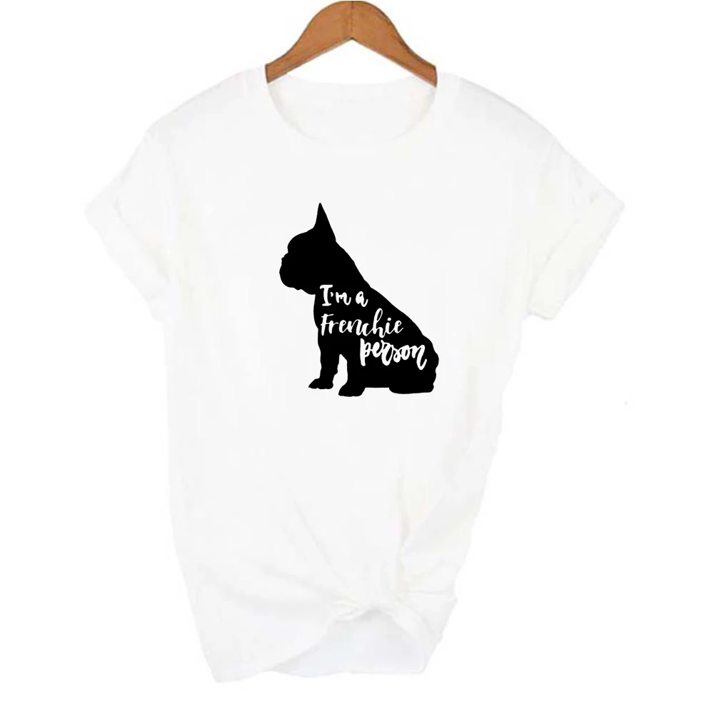 I\'m A Frenchie Person Letter Print French Bulldog Mom Shirt Graphic Tees Women Lover T Shirt Tops Tee Gift for Frenchie Owners