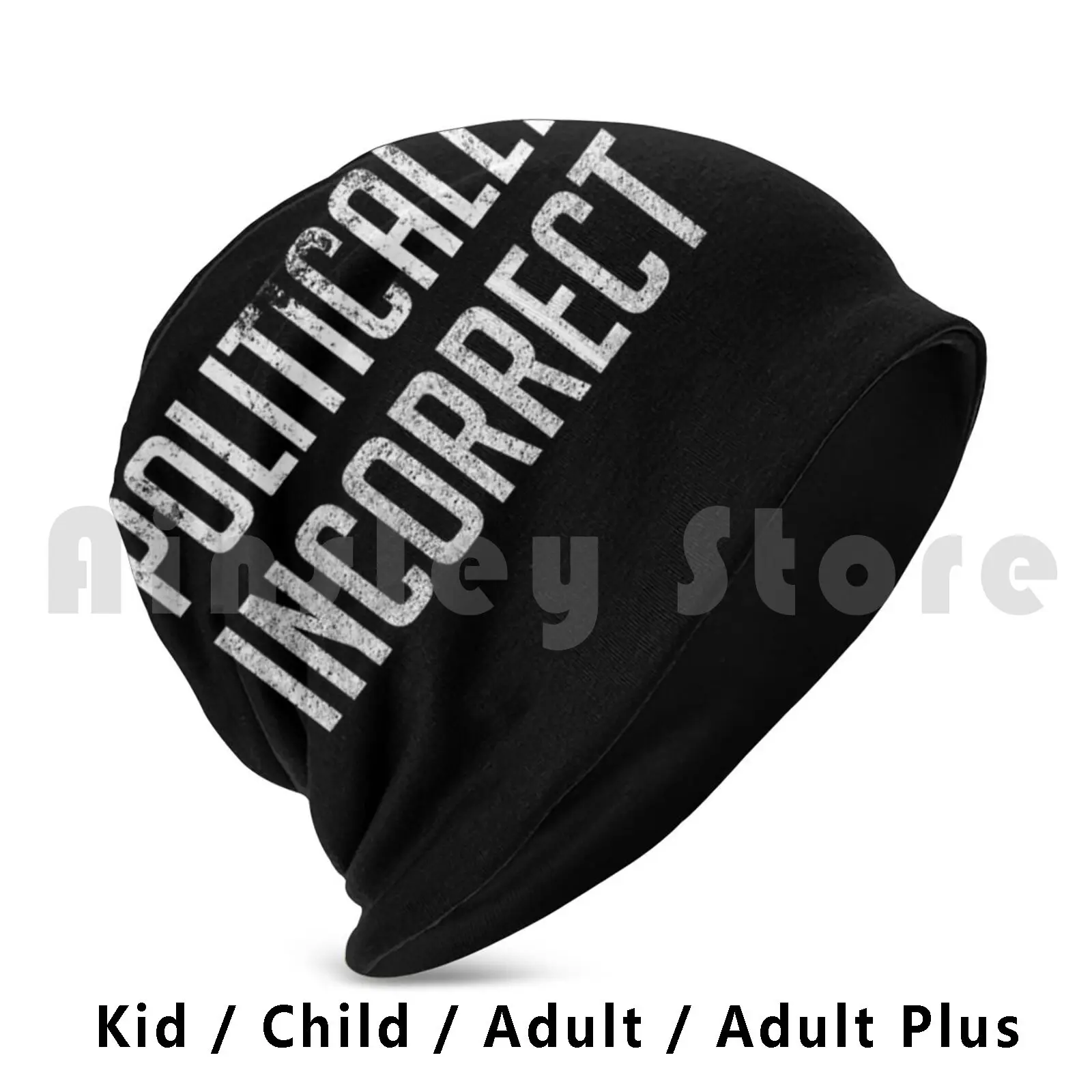 Politically Incorrect Beanies Pullover Cap Comfortable Politically Incorrect Politically Correct Political