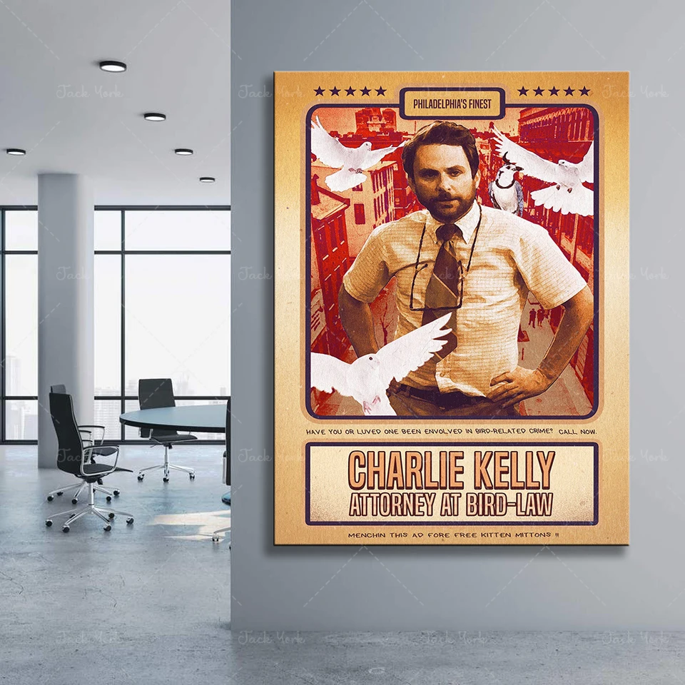 

Charlie Kelly: Attorney at Bird Law - Its Always Sunny in Philadelphia Poster