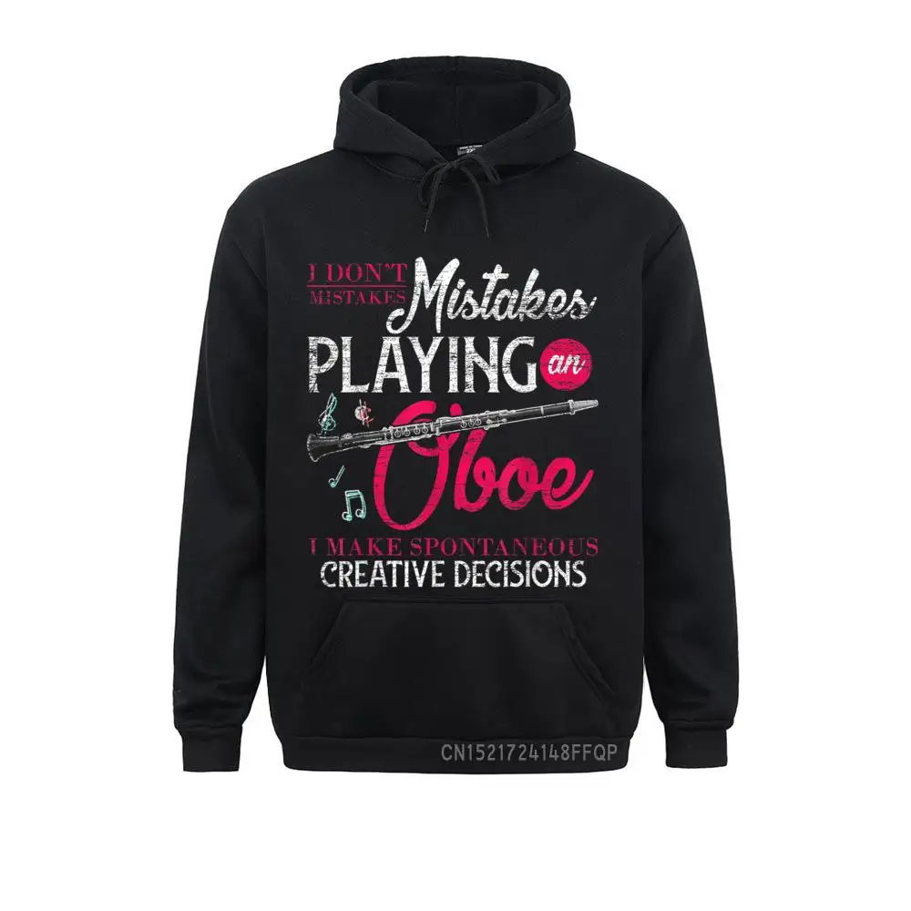 I Dont Make Mistakes Playing The Oboe Pullover Sweatshirts Designer Long Sleeve Mens Hoodies Simple Style Clothes Labor Day