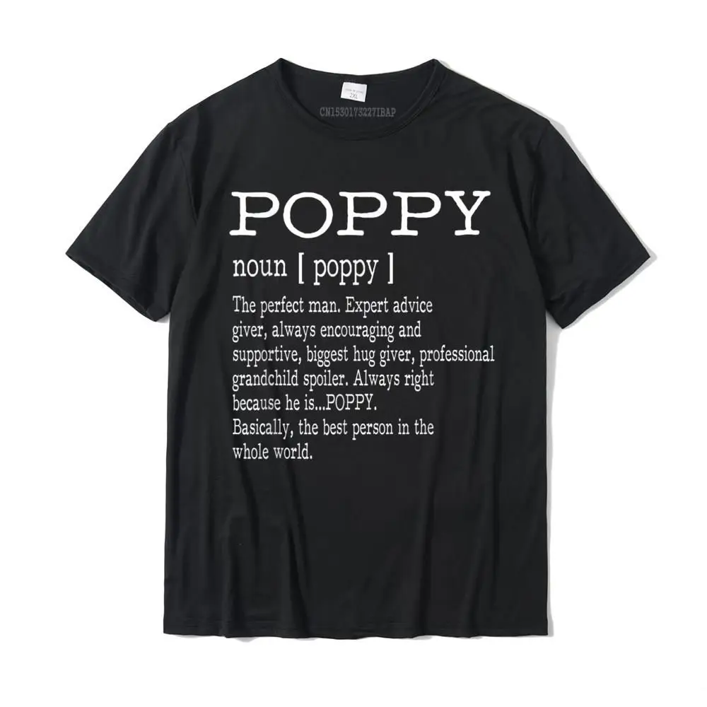 Poppy Definition Grandpa Father's Day Gifts Men T-Shirt T Shirt Street Discount Mens Tops Shirt Street Cotton