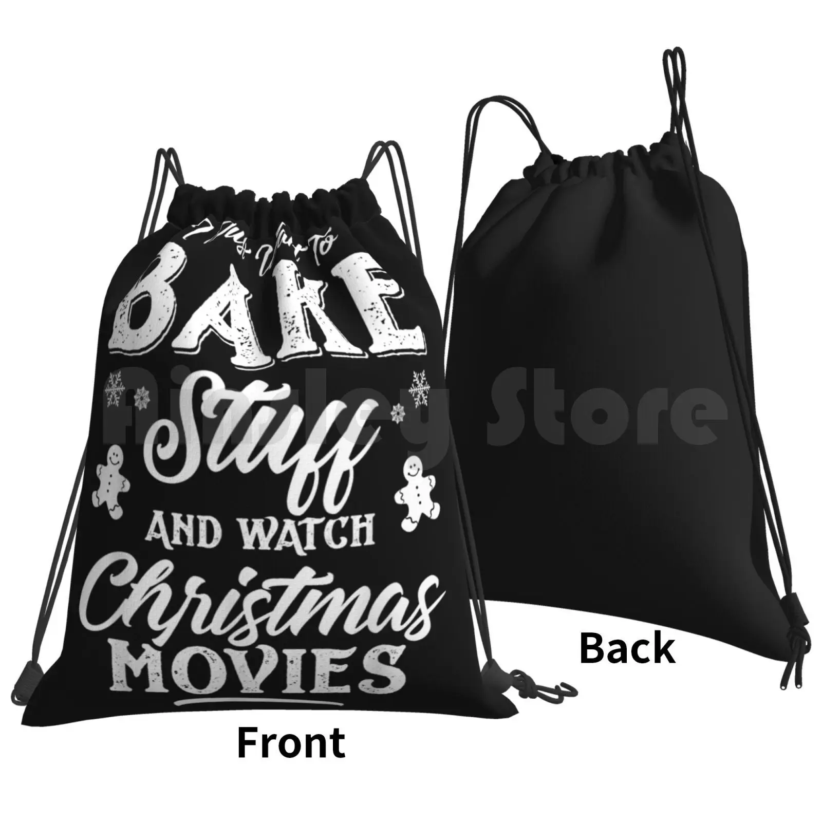 I-Just-Want-To-Bake-Stuff-And-Watch-Christmas-Movies Backpack Drawstring Bag Riding Climbing Gym Bag Just Want Watch