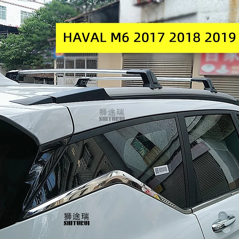 SHITURUI For HAVAL M6 2017 2018 2019 +  Serultra quiet truck roof bar car special aluminum alloy belt lock