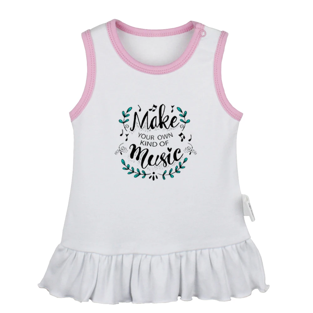 

Make Your Own Kind of Music Inspirational Quote Newborn Baby Girls Dresses Toddler Sleeveless Dress Infant Cotton Clothes