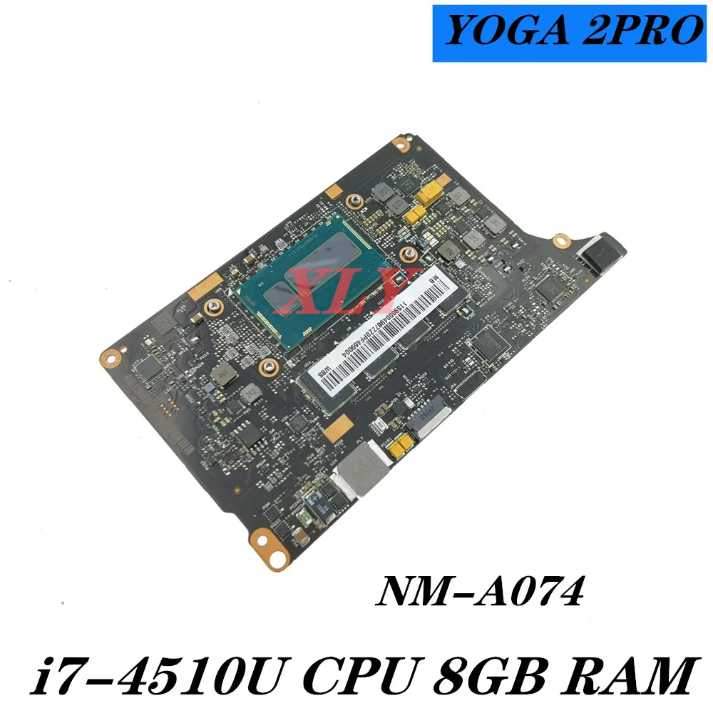 FOR  Lenovo Yoga 2 Pro Laptop Motherboard  NM-A074 with CPU  I7-4500U/4510U ,8G RAM 100% Tested Mainboard 5B20G38213 90004988