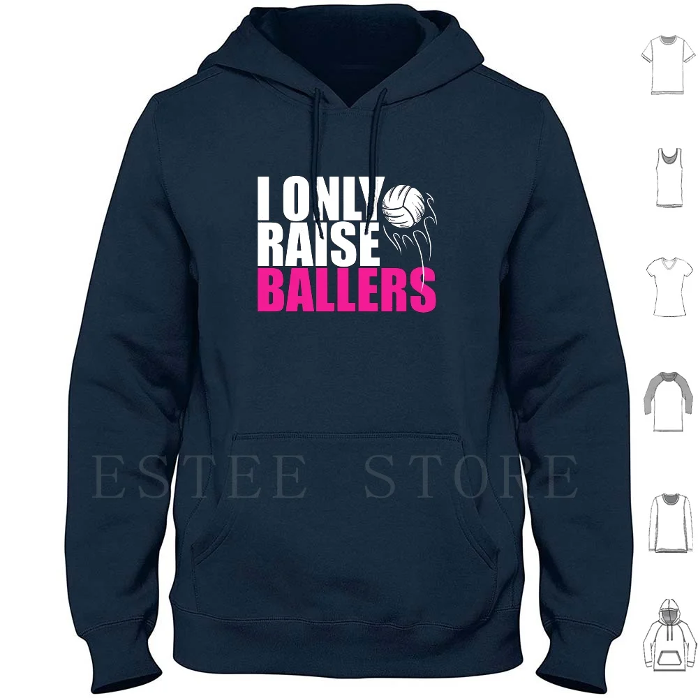 I Only Raise Ballers Hoodies Long Sleeve Typography Boys Cute Girls Love Mens Club Dad Girls Kids King Lover Mom