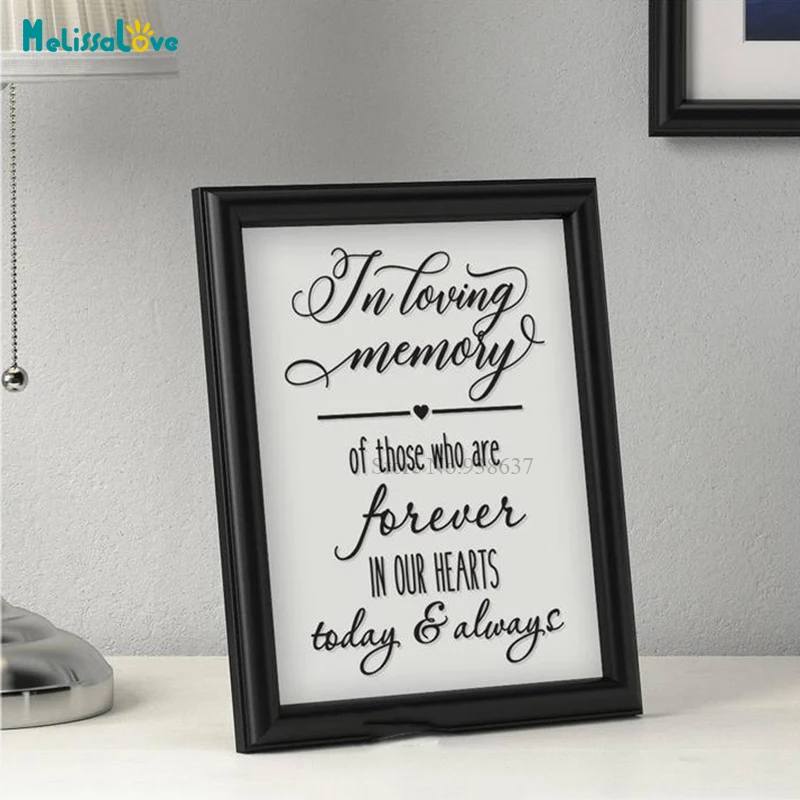 In Loving Memory Of Those Who Are Forever In Our Hearts Wedding Sign Decal Wedding Welcome Decoration Blackboard Sticker BA225