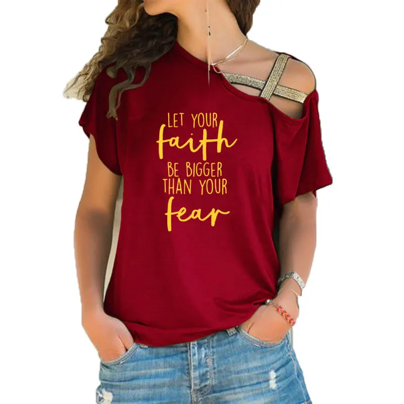 Christian Let Your Faith Be Bigger Than Your Fear Letter Funny Teeshirt Women Short sleeve Irregular Skew Cross Bandage Tops Tee