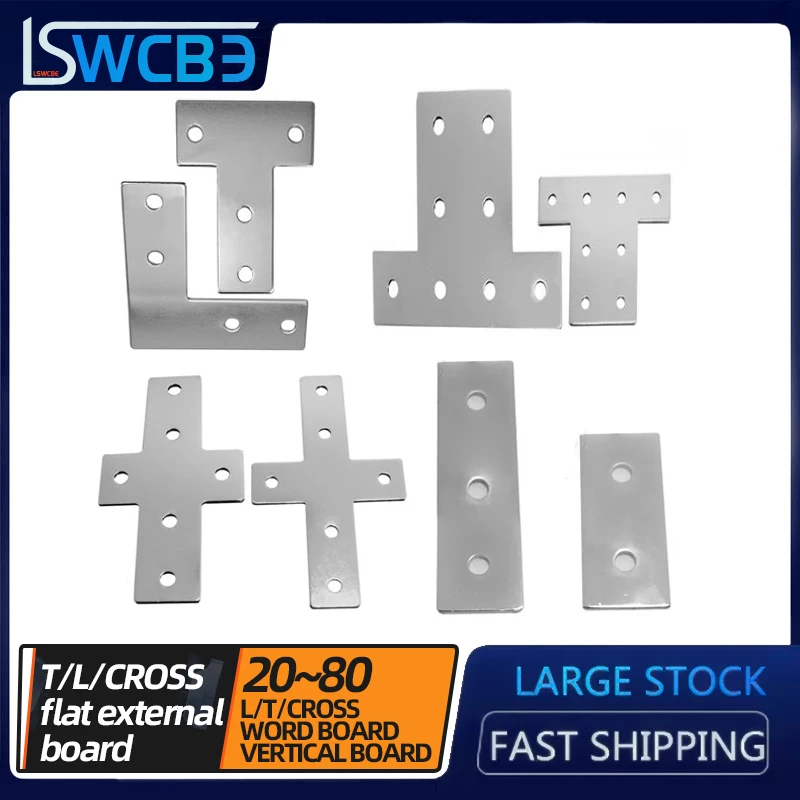 

T/L/Cross/Flat-Shaped Outer Connecting Plate 20/30/40/45 Aluminum Profile Accessories Reinforced Fixing Parts Iron Sheet