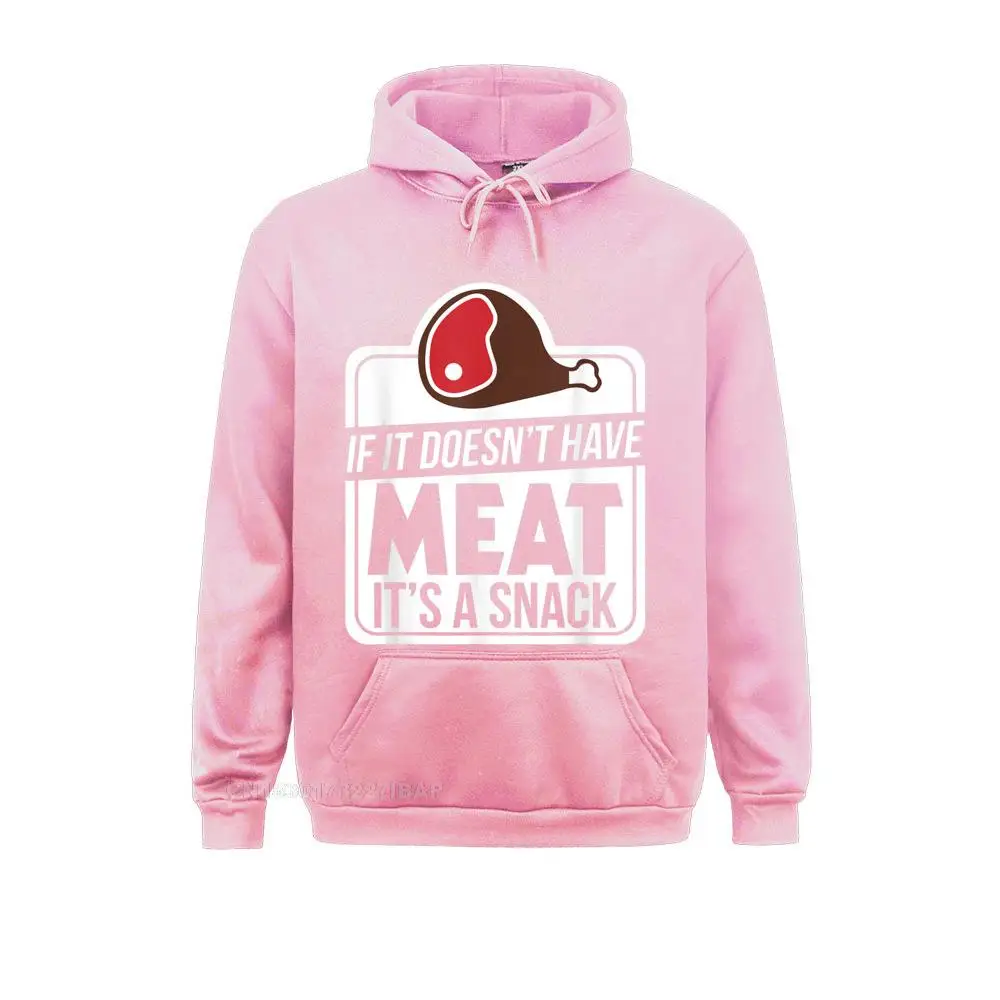 If It Doesn't Have Meat It's A Snack..Funny Shirt Cute Long Sleeve Family Sweatshirts Women Hoodies Unique Clothes Summer