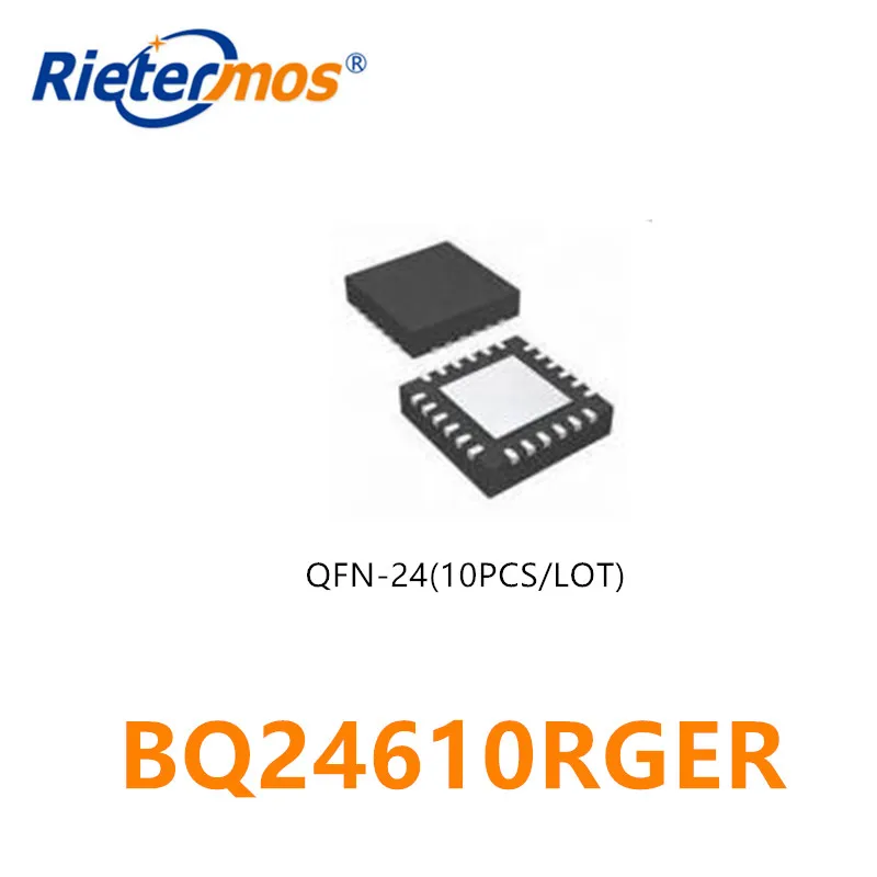 10 шт. BQ24610RGER BQ24610 QFN24 оригинал