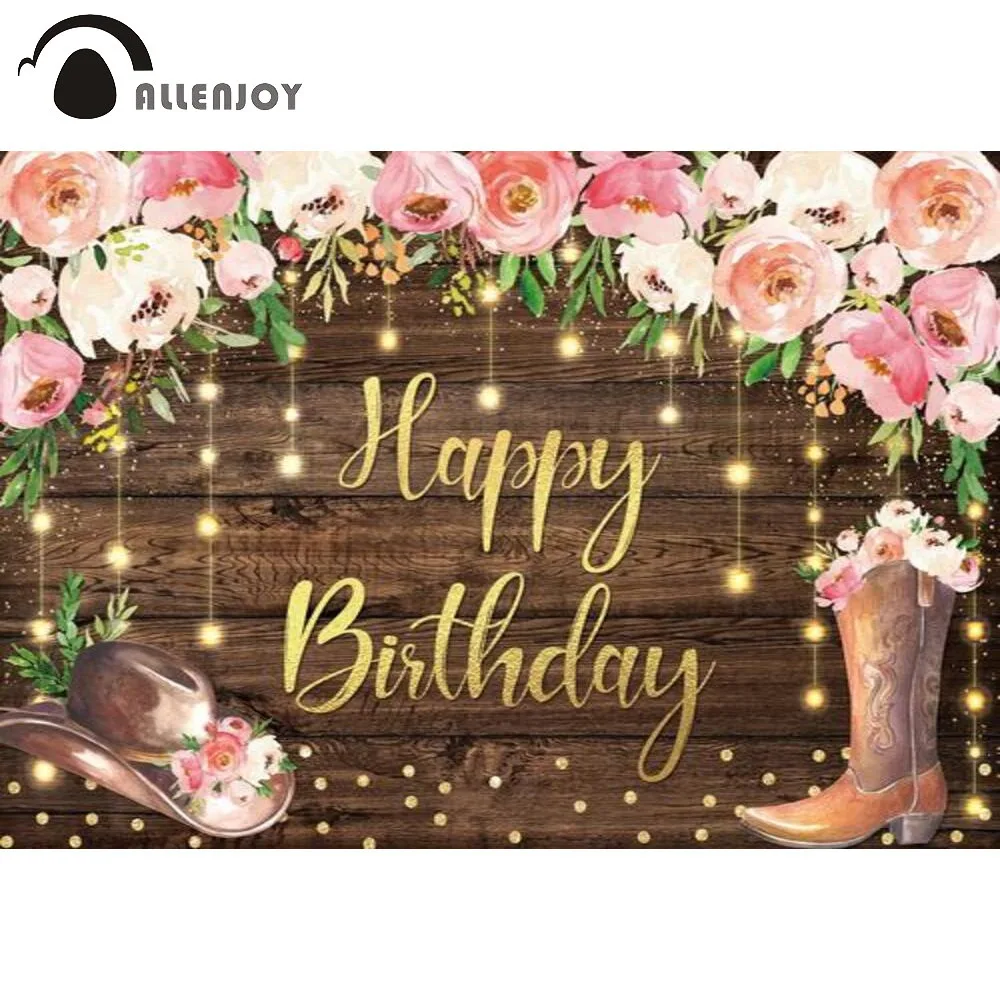 

Allenjoy Happy Birthday Backdrop Wood Floor Flower Cowboy Hat Boots Gold Small Lantern Party Prop Custom Poster Background