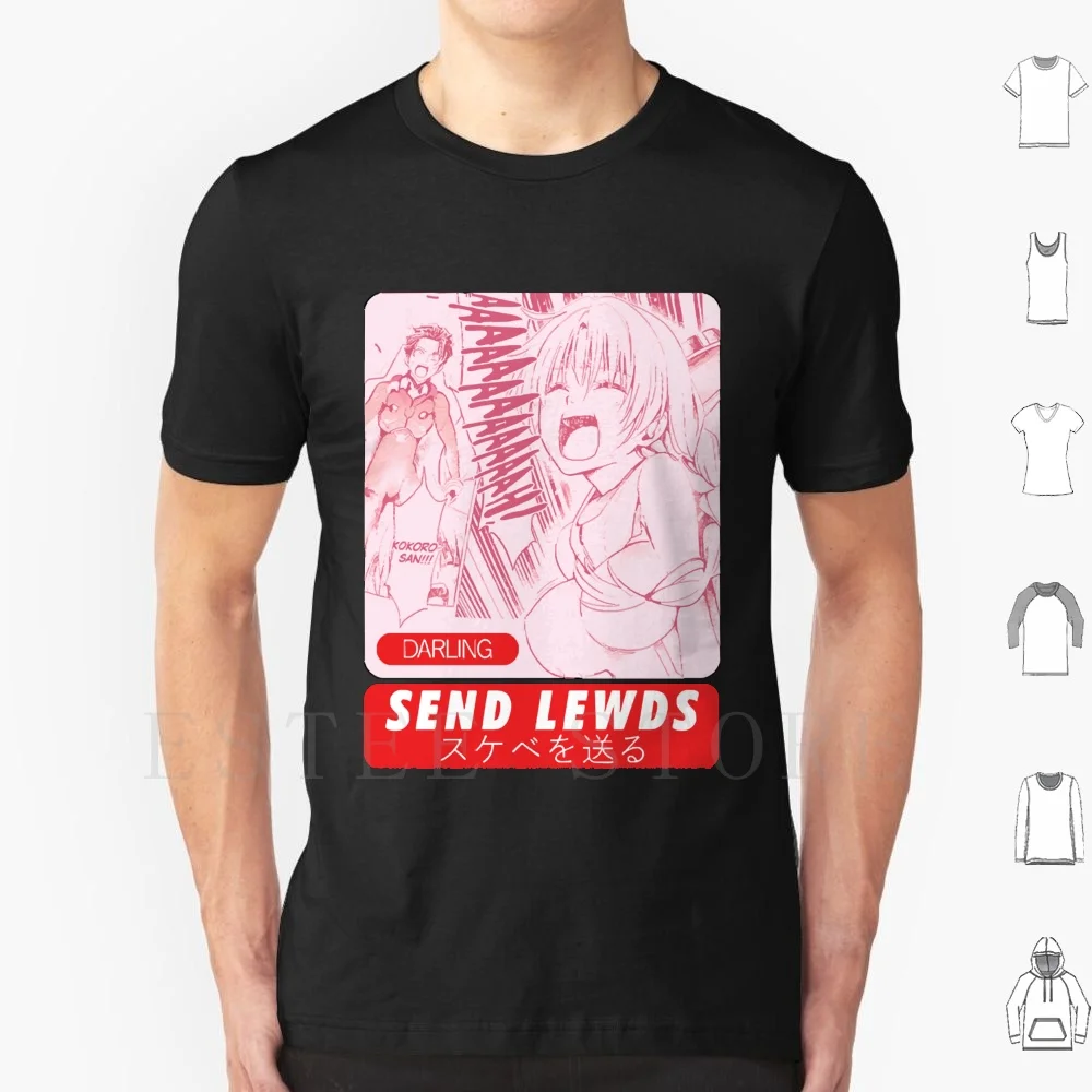 Send Lewds T Shirt Cotton Men DIY Print Anime And Manga Waifu Senpai Weaboo Echi Eroge Anime Girls Cute