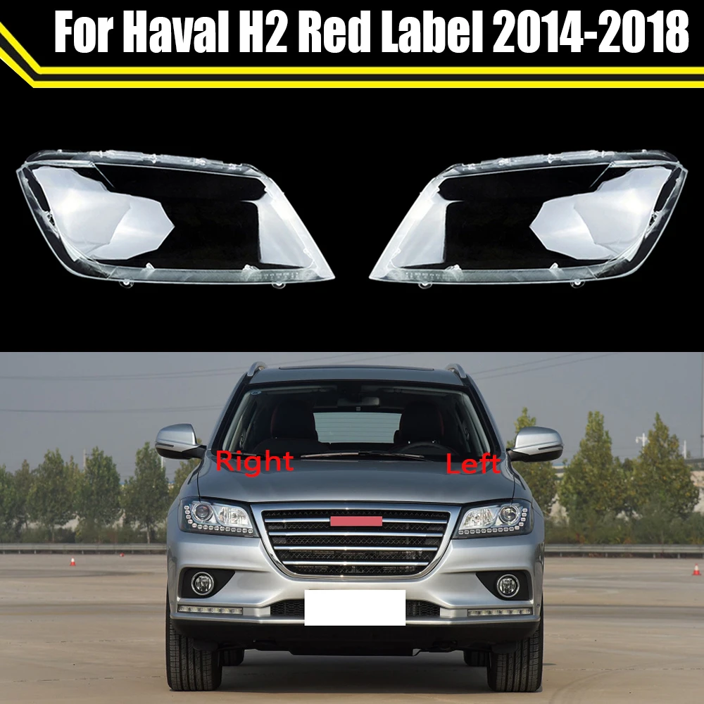 

Car Headlamp Glass Lamp Transparent Lampshade Shell Headlight Cover For Great Wall Haval H2 Red Label 2014 2015 2016 2017 2018