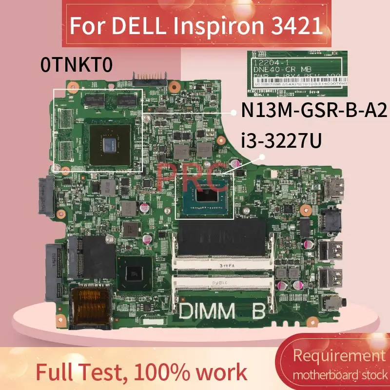 

CN-0TNKT0 0TNKT0 For DELL Inspiron 14R 2421 3421 5421 I3-3227U GT625M Laptop Motherboard 12204-1 DNE40-CR PWB:5J8Y4 Mainboard