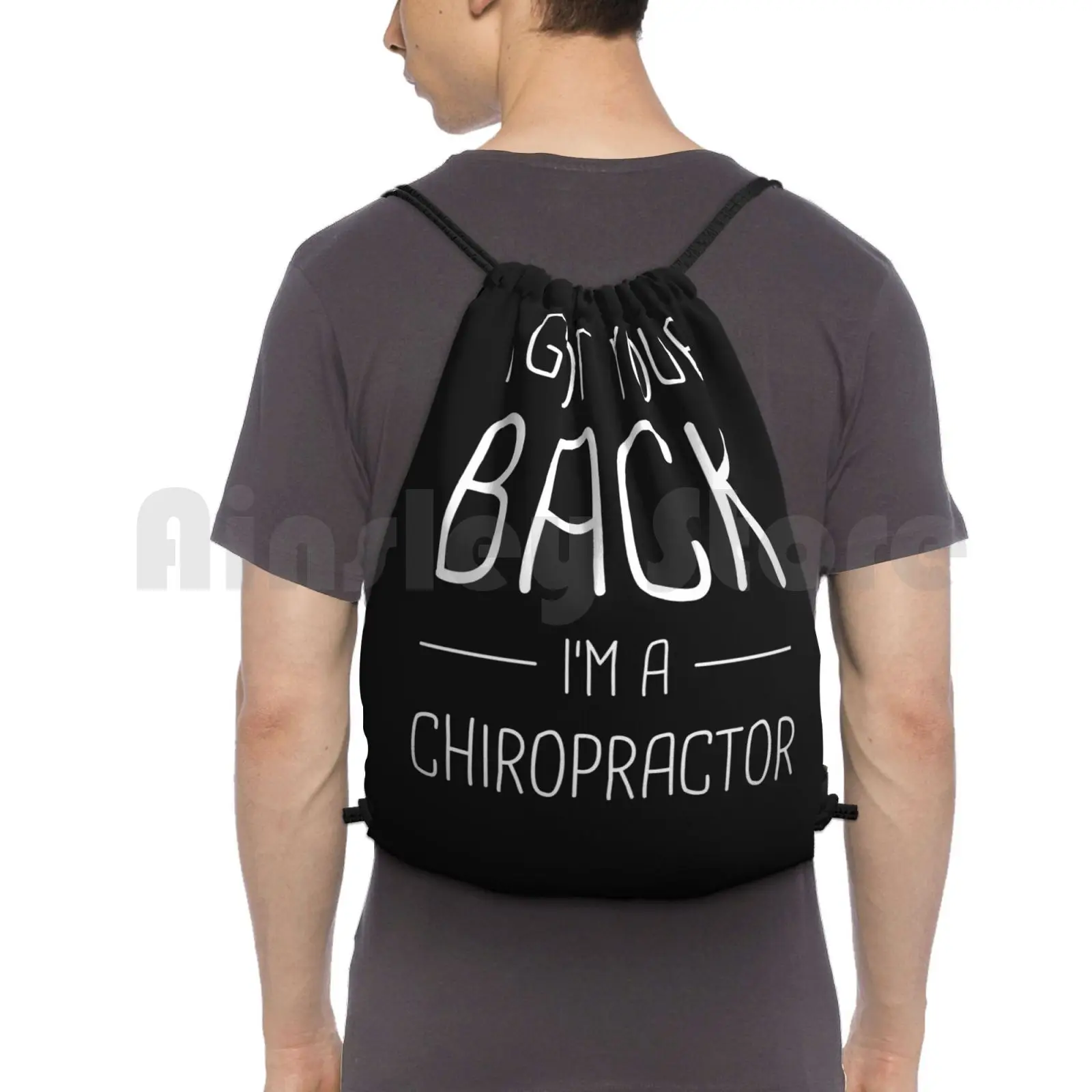 Got Your Back Funny Chiropractor Chiropractic Backpack Drawstring Bag Riding Climbing Gym Bag Chiropractic Back Spine