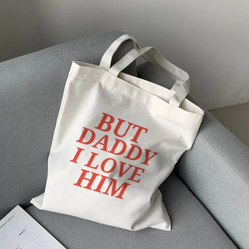 BUT DADDY I LOVE HIM Women bag canvas bag large capacity Harajuku shopping bag hip-hop cartoon women shoulder bag