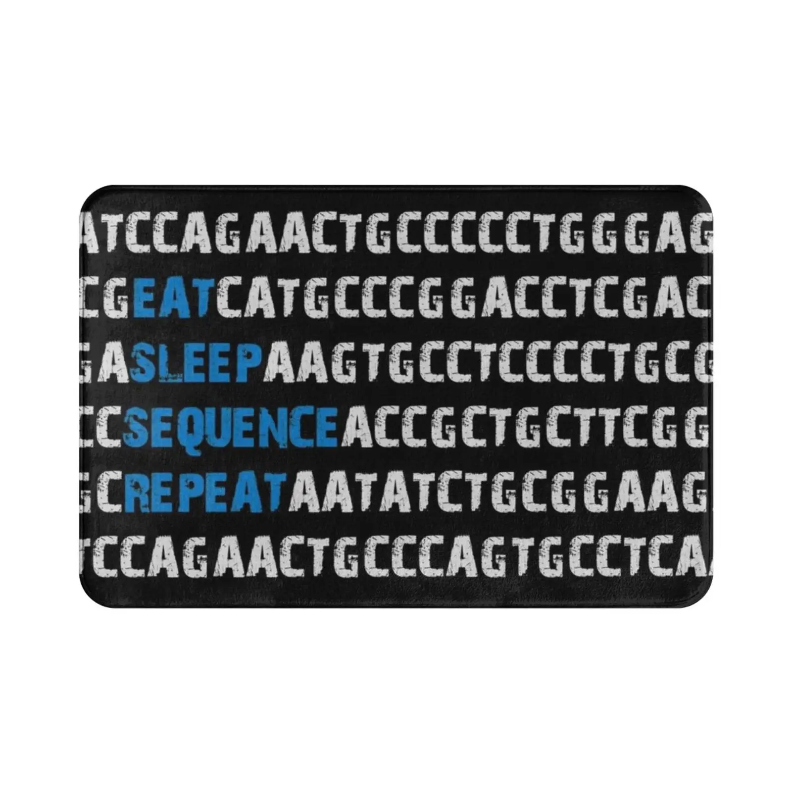 Eat Sleep Sequence Repeat-Bioinformatics Genome Dna Blue Grey Carpet Mat Rug Cushion Soft Genome Bioinformatics