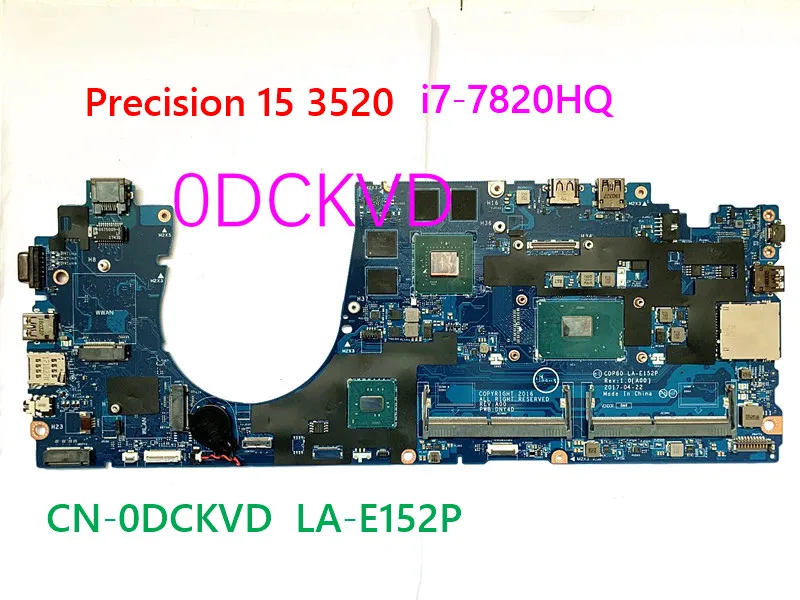 

High quality for dell Precision 15 3520 motherboard i7-7820HQ 2.9GHz LA-E152P CN-0DCKVD 0DCKVD DCKVD fully tested well