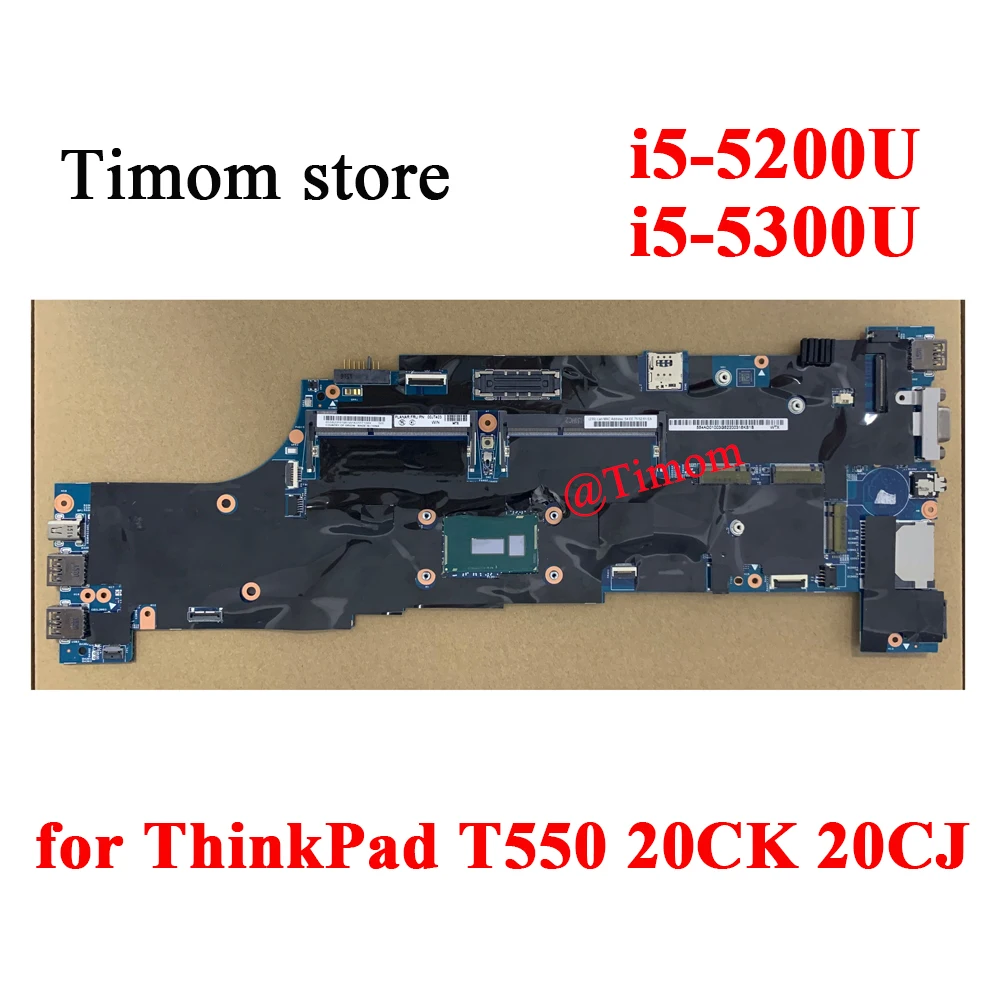 

i5-5200U i5-5300U for ThinkPad T550 20CK 20CJ Integrated Motherboard FRU 00UR088 00UR090 00UR091 00UR089 00UR078 00UR079 00UR084