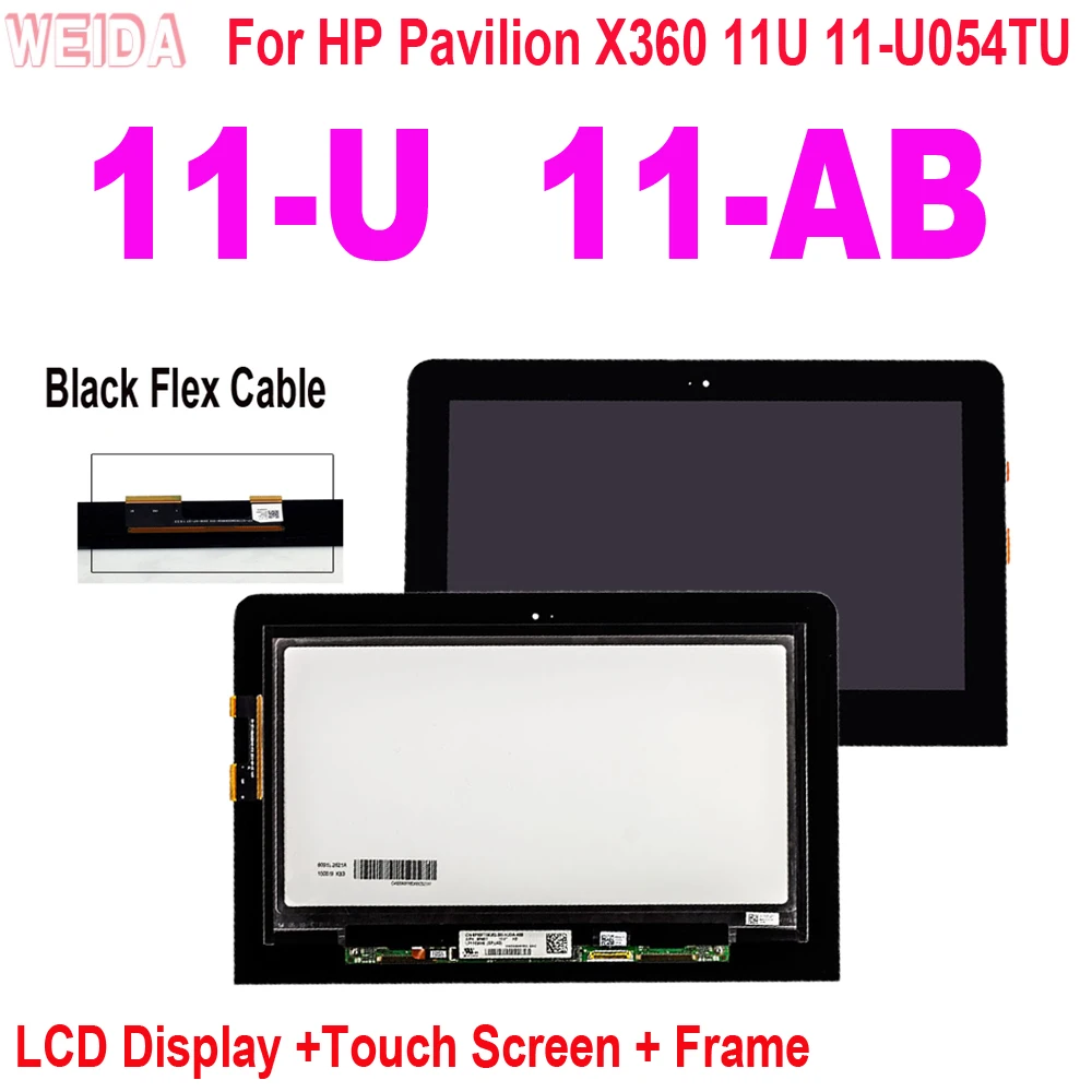 

11.6" LCD For HP Pavilion X360 11-U LCD 11U 11-AB 11-U054TU LCD Display Touch Screen Digitizer Assembly Frame Black Flex Cable