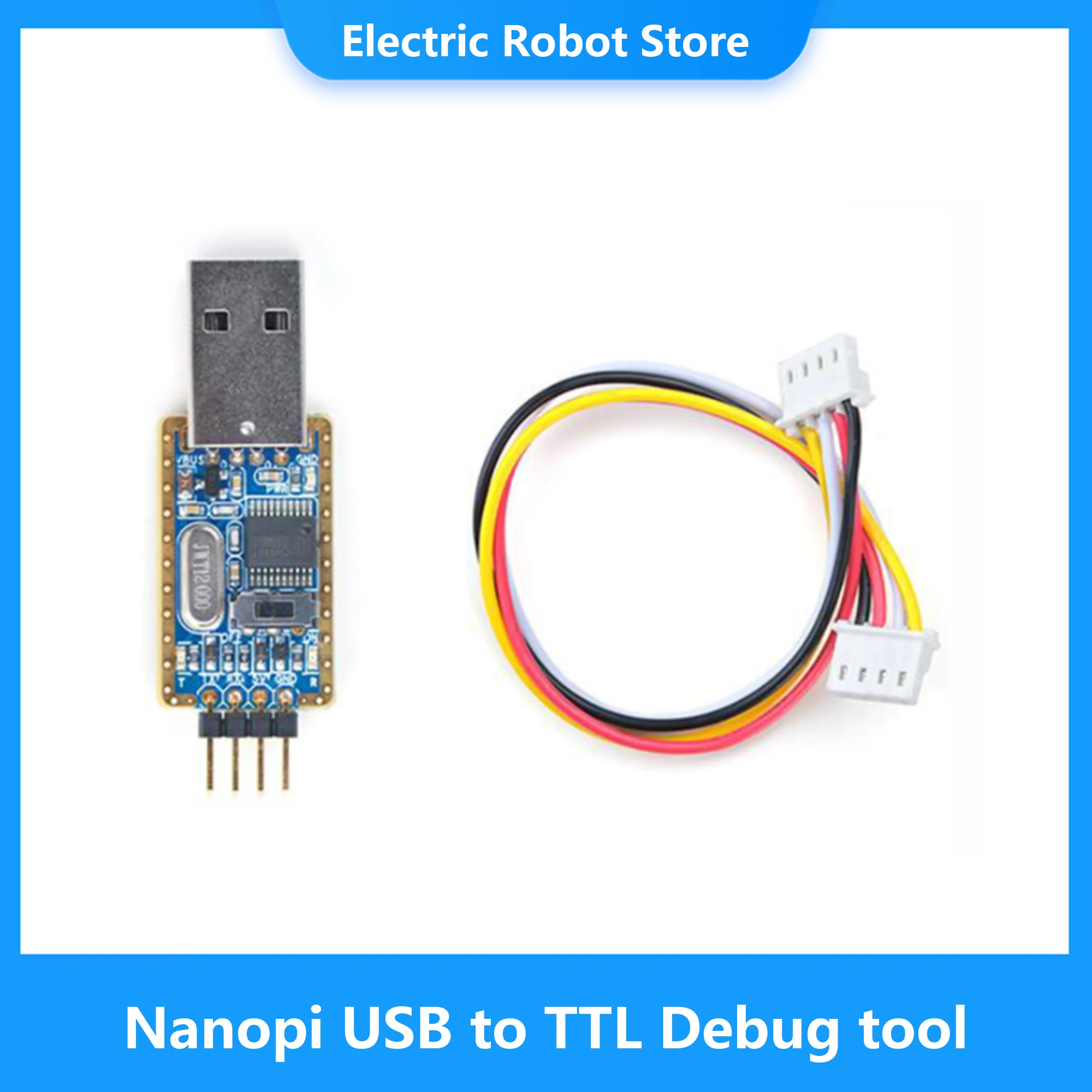 

Nanopi Debug Tool USB2UART USB to TTL Serial Cable Debugger/Console