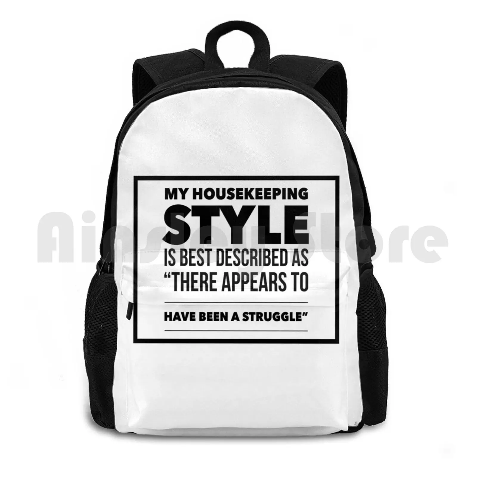 My Housekeeping Style Is Best Described As There Appears To Have Been A Struggle Outdoor Hiking Backpack Riding Climbing Sports