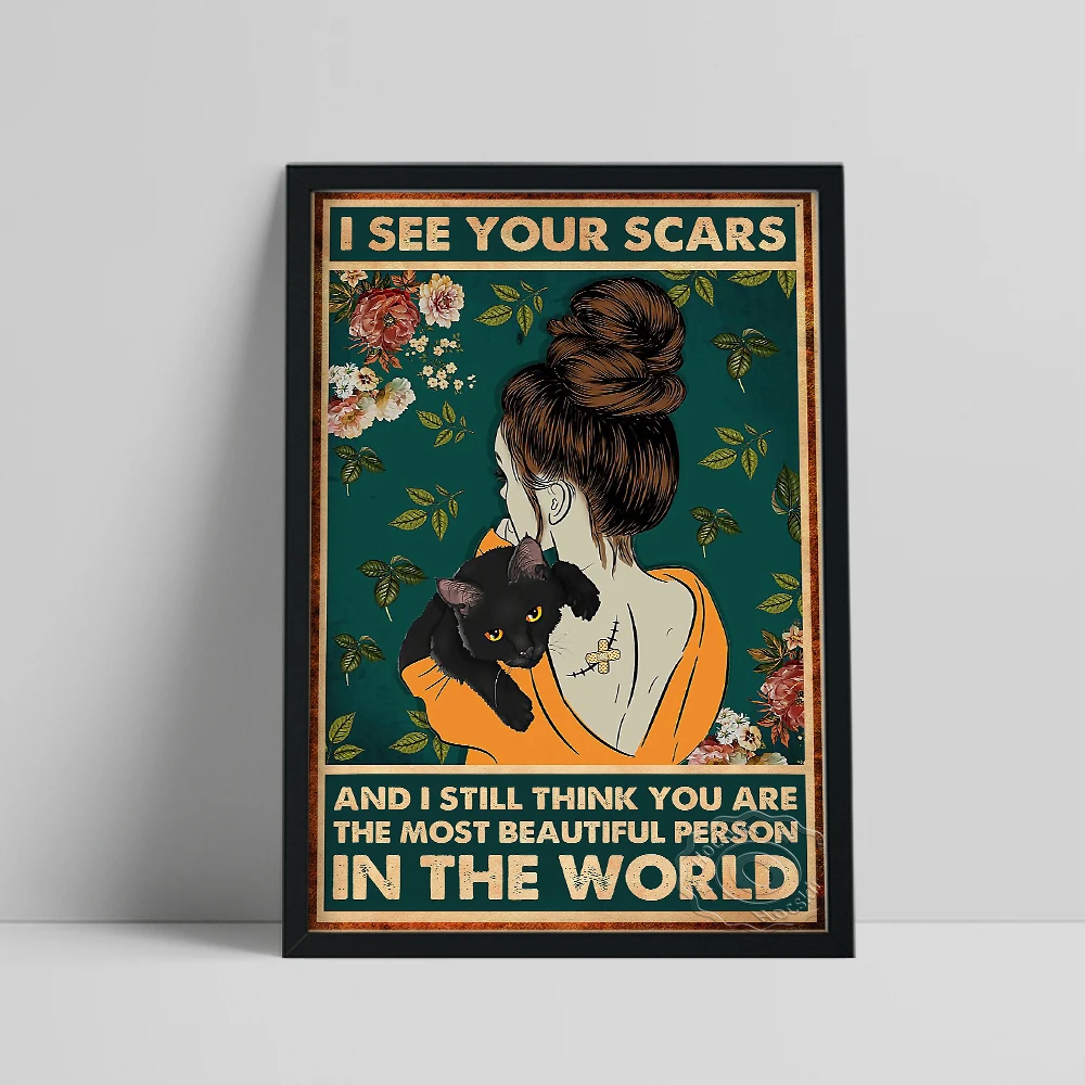 

I See Your Scars Poster, Black Cat Prints, Lady Cat Wall Picture, Be Kind To Yourself Wall Stickers, Best Friend Birthday Gift