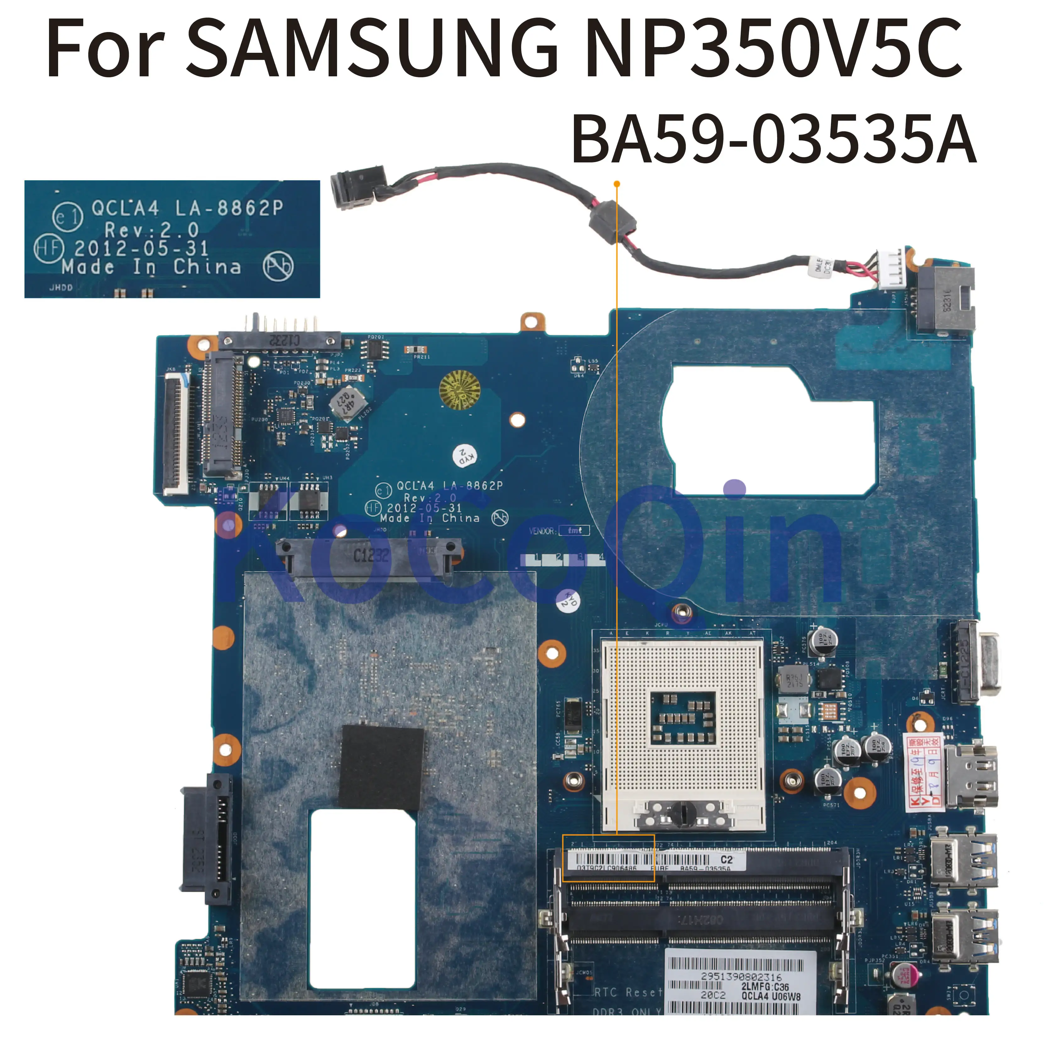 

KoCoQin Laptop motherboard For SAMSUNG NP350V5C NP350V5X SLJ8E Mainboard QCLA4 LA-8862P BA59-03535A BA59-03535B