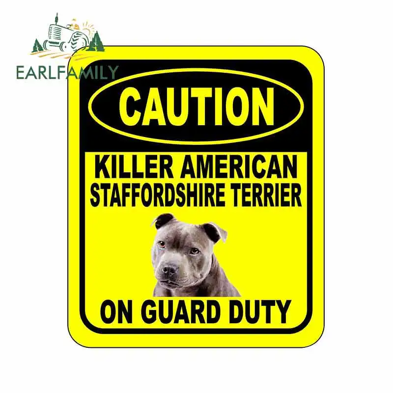 EARLFAMILY 13cm x 11cm CAUTION KILLER AMERICAN STAFFORDSHIRE TERRIER ON GUARD Car Sticker Aluminum Composite Sign Pet Dog Decal