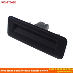 Rear Trunk Lock Release Handle Switch Button For VW Golf 5 Skoda Fabia 2 Superb B6 Yeti Audi A1 8X 5J0827566E 5J0 827 566 E