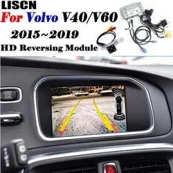 Rear Camera For Volvo V40/V60 2015~2019 Interface Original Screen Display Upgrade Auto Backup Parking Camera Decoder Module