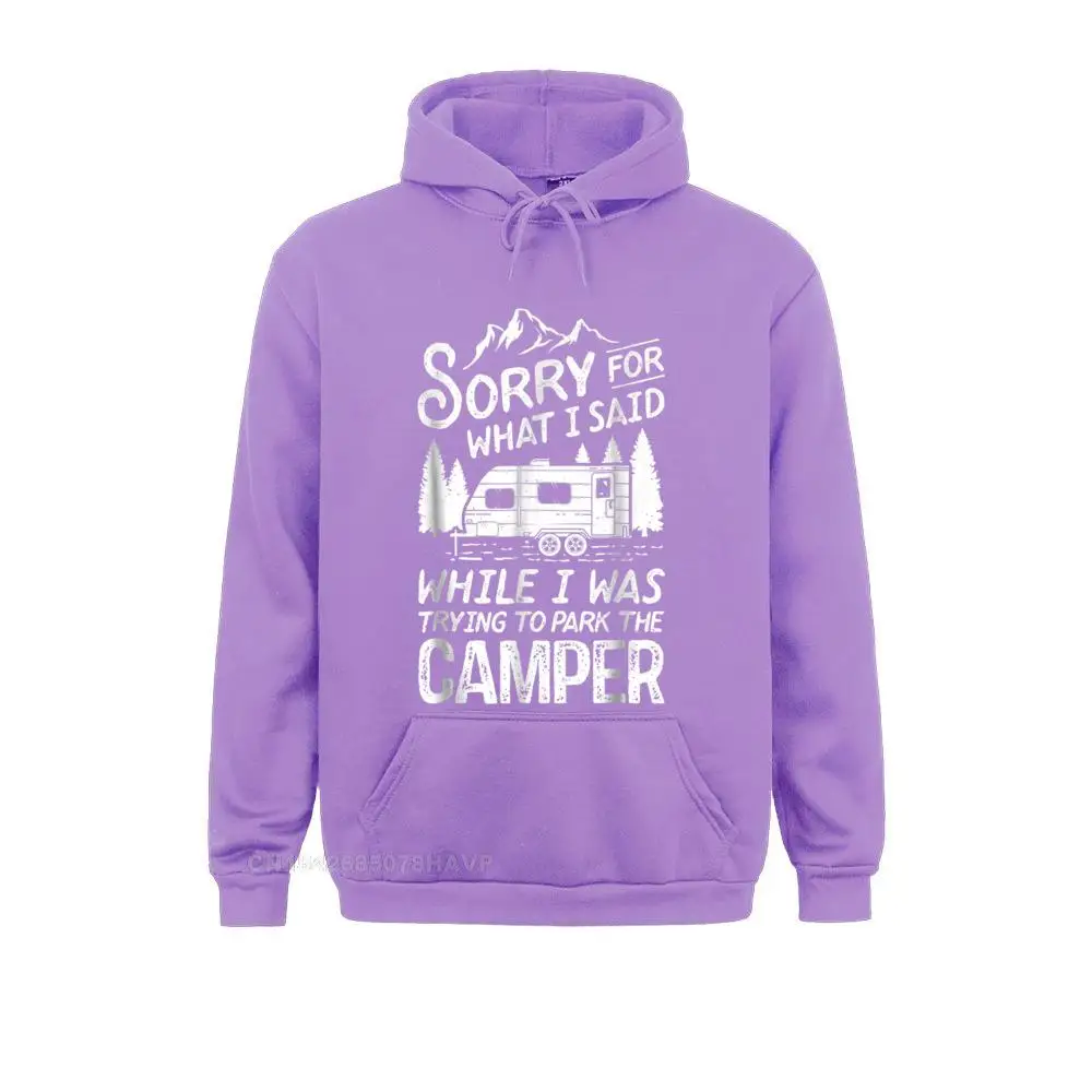 Male Long Sleeve Sorry For What I Said Hoodie Camping Driver Parking Camper Sweatshirts Cool Hoodies Family Clothes