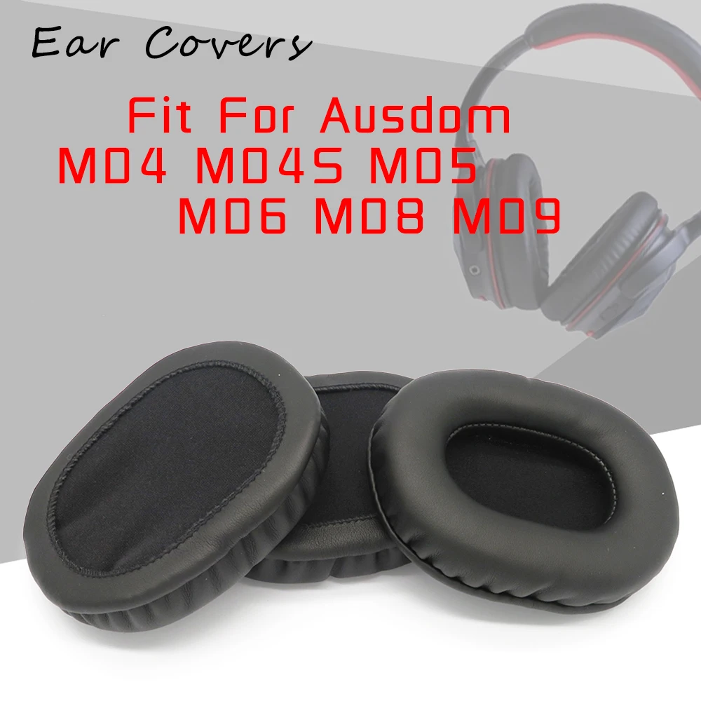 Ear Pads For Ausdom Earpads M05 M06 M09 M04 M04S M08 Headphone Ear pads Replacement Headset Ear Pad PU Leather Sponge Foam