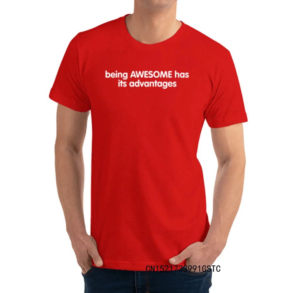 Unique Being Awesome Has Its Advantages Men's T-shirts Latest Lovers Day Round Collar 100% Cotton Tops T Shirt Tops & Tees