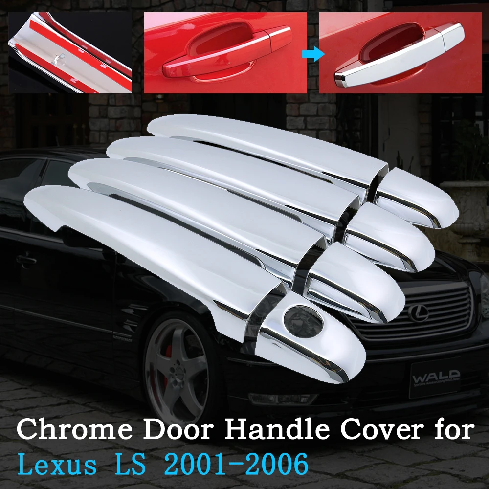 

Chrome Car Door Handle Cover for Lexus LS XF30 430 2001~2006 Luxury Car Trim Set Exterior Accessories 2002 2003 2004 2005