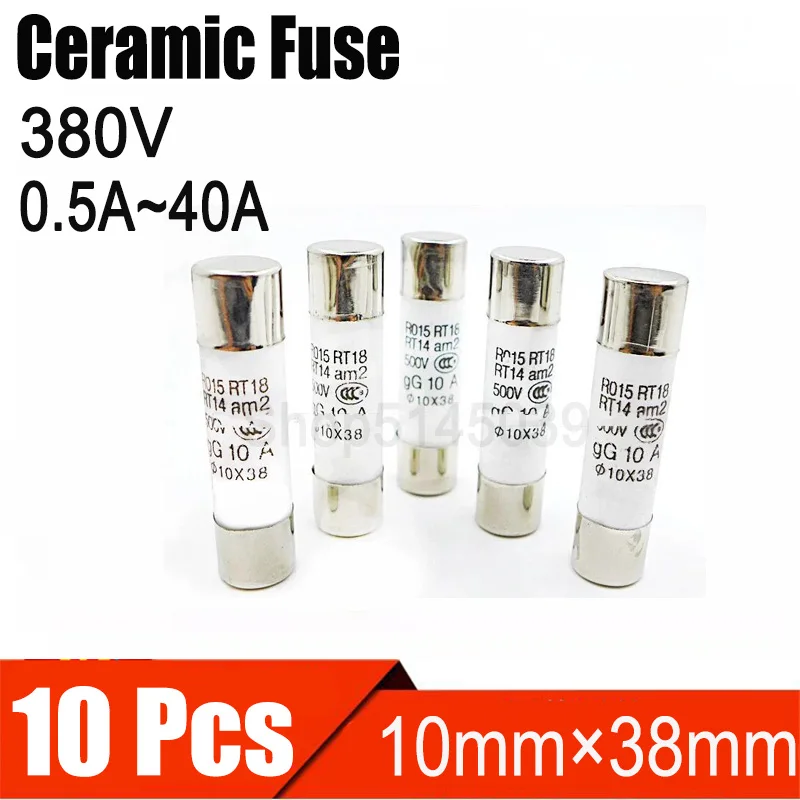 10 Pcs 10*38 Ceramic Fuse Fast blow 10x38mm Fuse 380V 0.5A 1A 2A 3A 4A 5A 6A 8A 10A 16A 20A 25A 32A 40A RO15  380V Ceramic Fuse