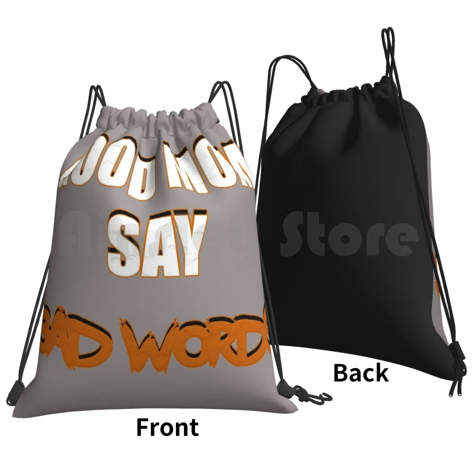 Good Mom Backpack Drawstring Bag Riding Climbing Gym Bag Good Mom Say Bad Words Bad Words Word Bad Good Laugh Joke Love Cute