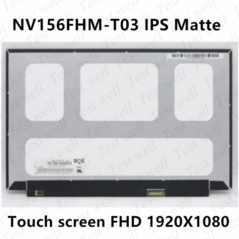 

15.6" Laptop LCD Touch Screen NV156FHM-T03 B156HAK02.0 For Lenovo ideapad S340-15IWL 15API 15IIL Touch IPS Panel 1920x1080 40pin