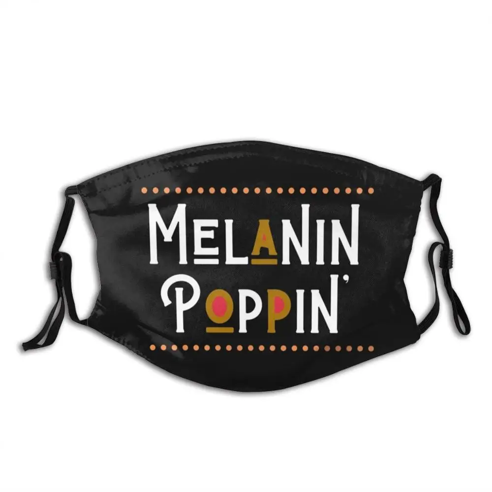 

Melanin Poppin - Cute African American Women T - Shirt Funny Print Reusable Pm2.5 Filter Face Mask Afro Melanin Black Girl