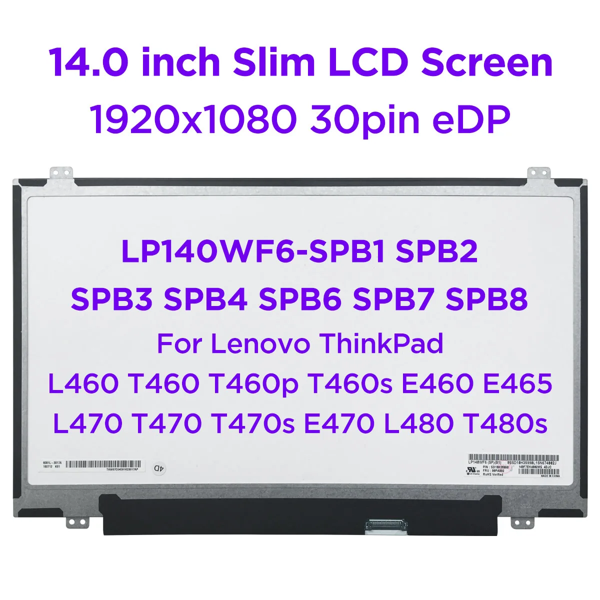 

14.0 Laptop LCD Screen LP140WF6 SPB1 SPB2 SPB3 SPB4 SPB6 SPB7 SPB8 For Lenovo ThinkPad T460 T470 T480 E465 IPS 1920x1080 30pin