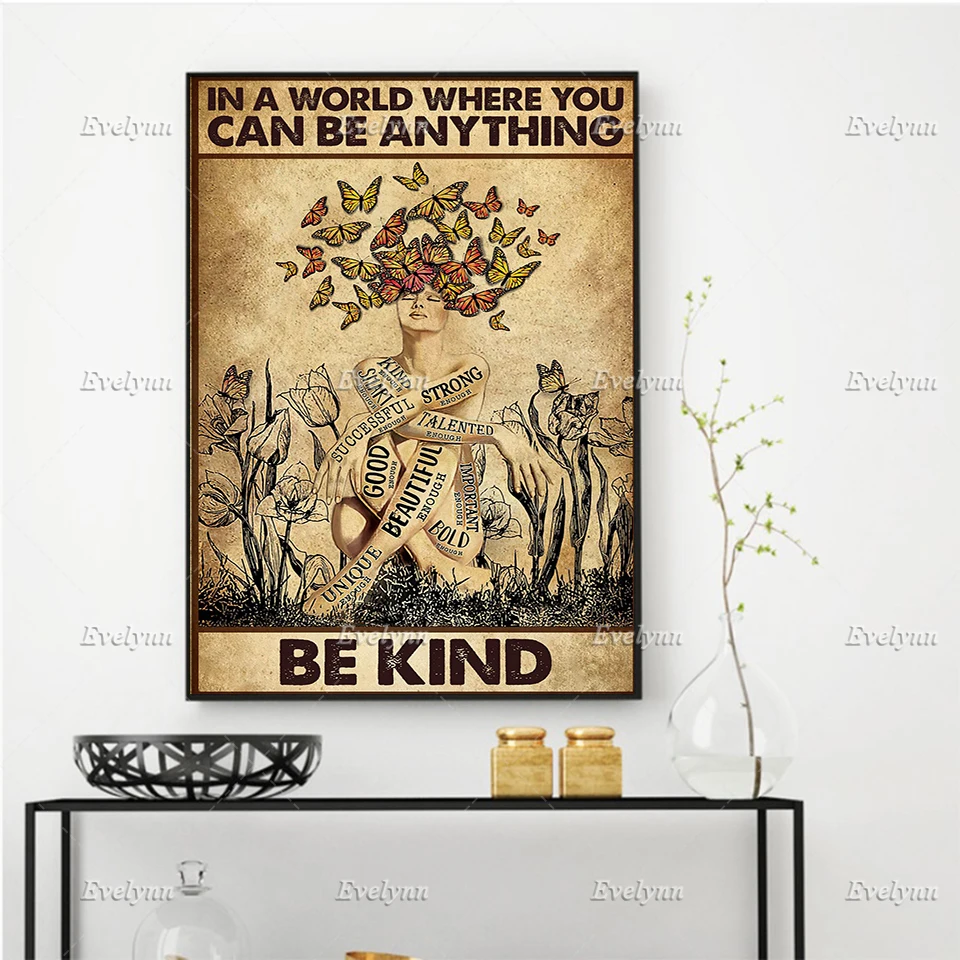 Butterfly Girl In A World Where You Can Be Anything Be Kind Poster Bedroom Wall Art Prints Home Decor Canvas Gift Floating Frame