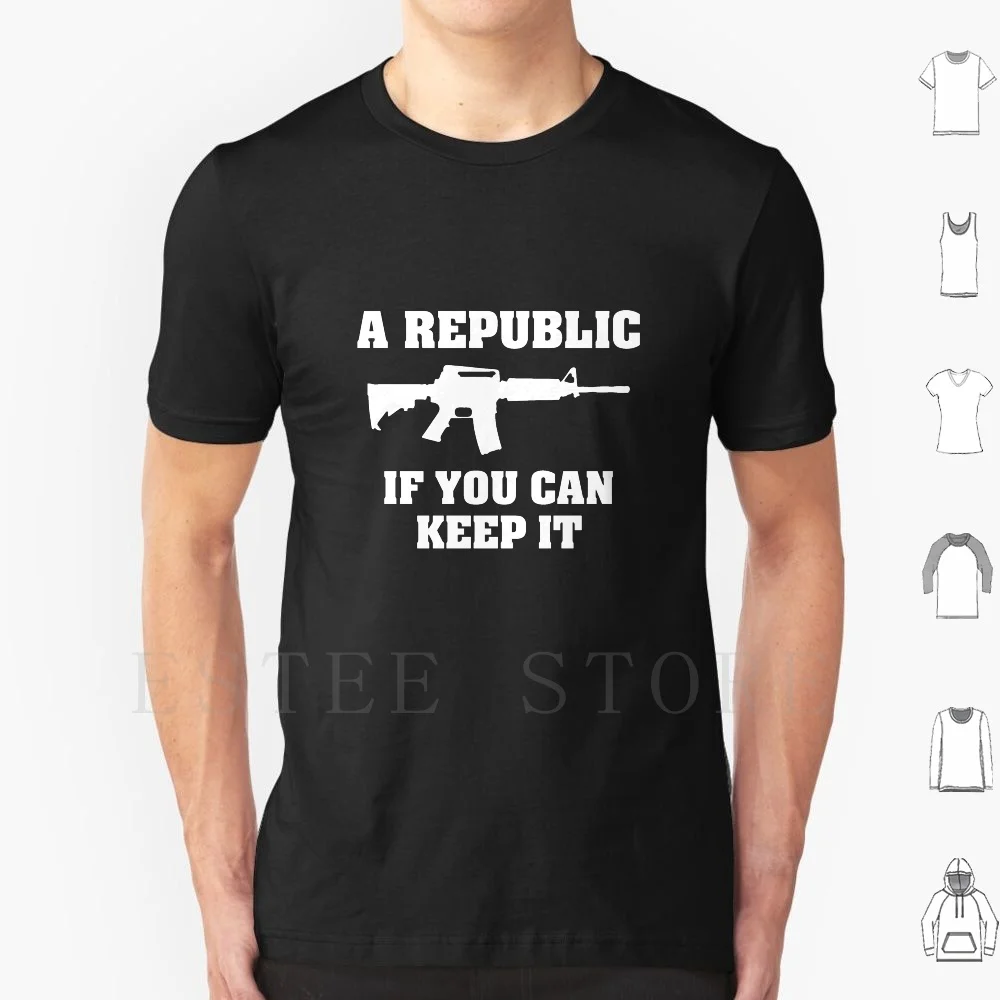 

A Republic T Shirt Cotton Men DIY Print Pro Gun Gun Rights Politics Political Right Wing Ben Franklin Quote 2nd Amendment